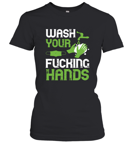 Wash your fucking hands01 01 Women's T-Shirt Women's T-Shirt / Black / S Women's T-Shirt - HHHstores