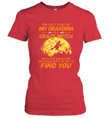 You can't scare me My grandma is a crazy witch Women's T-Shirt Women's T-Shirt - HHHstores