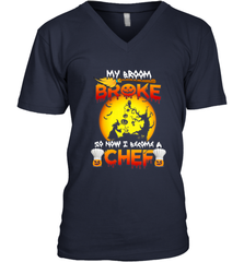 Womens My Broom Broke So Now I Become A Chef Halloween Witch Men's V-Neck Men's V-Neck - HHHstores