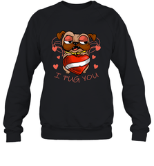 I Pug You Cute Valentines Day Love Heart Pug Dog Valentine Crewneck Sweatshirt Crewneck Sweatshirt - HHHstores