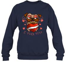 I Pug You Cute Valentines Day Love Heart Pug Dog Valentine Crewneck Sweatshirt Crewneck Sweatshirt - HHHstores