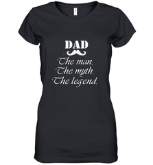 Dad the man the myth the legend Happy Father's day Women's V-Neck T-Shirt Women's V-Neck T-Shirt - HHHstores