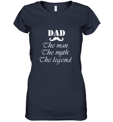 Dad the man the myth the legend Happy Father's day Women's V-Neck T-Shirt