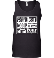 Your heart needs more time to accept what your mind knows Men's Tank Top Men's Tank Top - HHHstores