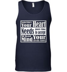 Your heart needs more time to accept what your mind knows Men's Tank Top Men's Tank Top - HHHstores