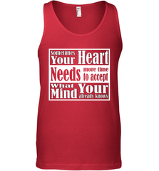 Your heart needs more time to accept what your mind knows Men's Tank Top Men's Tank Top - HHHstores