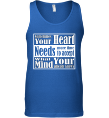 Your heart needs more time to accept what your mind knows Men's Tank Top Men's Tank Top - HHHstores