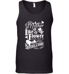 A mother is like a flower each one is beautiful and unique Men's Tank Top