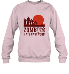 Zombies Hate Fast Food Funny Halloween Crewneck Sweatshirt Crewneck Sweatshirt - HHHstores