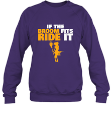 If the broom fits, ride it funny Halloween Witch Crewneck Sweatshirt Crewneck Sweatshirt - HHHstores