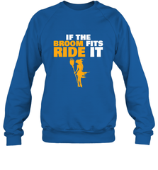 If the broom fits, ride it funny Halloween Witch Crewneck Sweatshirt Crewneck Sweatshirt - HHHstores