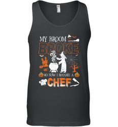 My Broom Broke So Now I Became A Chef Halloween Funny Men's Tank Top