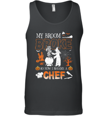 My Broom Broke So Now I Became A Chef Halloween Funny Men's Tank Top Men's Tank Top - HHHstores