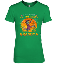 You can't scare me I'm the crazy grandma halloween Women's Premium T-Shirt