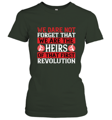 We dare not forget that we are the heirs of that first revolution 01 Women's T-Shirt Women's T-Shirt - HHHstores