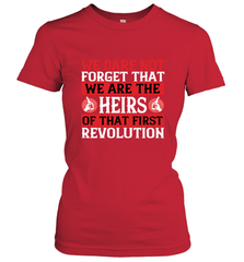 We dare not forget that we are the heirs of that first revolution 01 Women's T-Shirt Women's T-Shirt - HHHstores