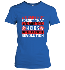 We dare not forget that we are the heirs of that first revolution 01 Women's T-Shirt Women's T-Shirt - HHHstores
