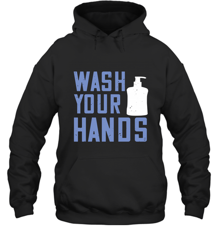 Wash your hands 01 Hooded Sweatshirt Hooded Sweatshirt / Black / S Hooded Sweatshirt - HHHstores
