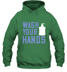 Wash your hands 01 Hooded Sweatshirt Hooded Sweatshirt - HHHstores