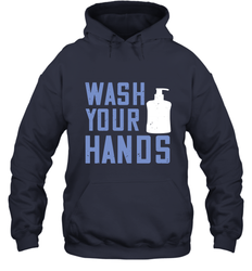Wash your hands 01 Hooded Sweatshirt