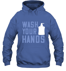 Wash your hands 01 Hooded Sweatshirt Hooded Sweatshirt - HHHstores