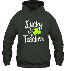 Teacher St. Patrick's Day Shirt, Lucky To Be A Teacher Hooded Sweatshirt Hooded Sweatshirt - HHHstores
