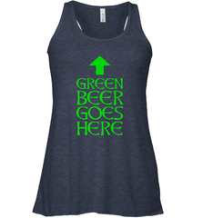 Green Beer Goes Here Funny St. Patrick's Day Women's Racerback Tank Women's Racerback Tank - HHHstores
