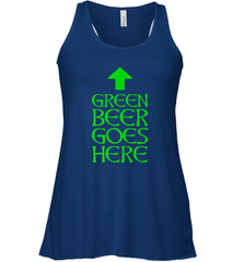 Green Beer Goes Here Funny St. Patrick's Day Women's Racerback Tank Women's Racerback Tank - HHHstores