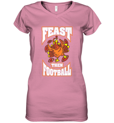 Funny Thanksgiving Turkey Feast Than Football Women's V-Neck T-Shirt Women's V-Neck T-Shirt - HHHstores