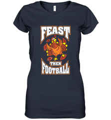 Funny Thanksgiving Turkey Feast Than Football Women's V-Neck T-Shirt Women's V-Neck T-Shirt - HHHstores
