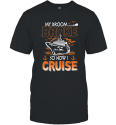 My Broom Broke So Now I Cruise Halloween Cruising Men's T-Shirt