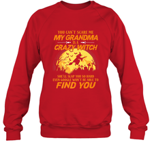 You can't scare me My grandma is a crazy witch Crewneck Sweatshirt Crewneck Sweatshirt - HHHstores