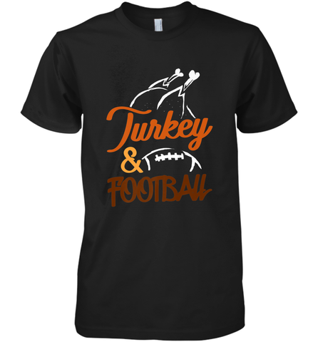 Turkey And Football Thanksgiving Day Football Fan Holiday Men's Premium T-Shirt Men's Premium T-Shirt / Black / XS Men's Premium T-Shirt - HHHstores
