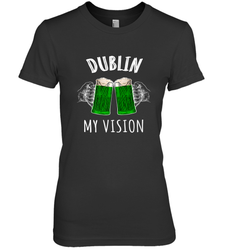 Dublin My Vision St Patrick's Day Women's Premium T-Shirt