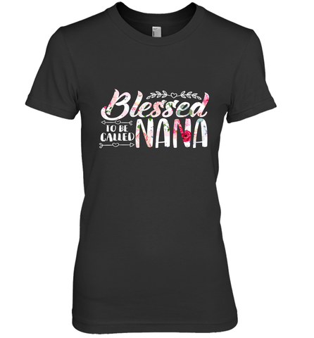 Blessed to be called Nana Women's Premium T-Shirt Women's Premium T-Shirt / Black / XS Women's Premium T-Shirt - HHHstores