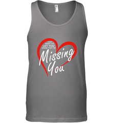 Lover Love Quote Just Want to Let You Know I'm Missing You Men's Tank Top Men's Tank Top - HHHstores