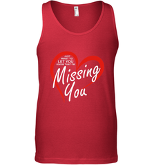 Lover Love Quote Just Want to Let You Know I'm Missing You Men's Tank Top Men's Tank Top - HHHstores