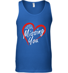 Lover Love Quote Just Want to Let You Know I'm Missing You Men's Tank Top Men's Tank Top - HHHstores