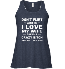 Don't Flirt With Me I Love Wife Valentine's Day Husband Gift Women's Racerback Tank Women's Racerback Tank - HHHstores