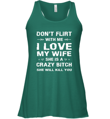 Don't Flirt With Me I Love Wife Valentine's Day Husband Gift Women's Racerback Tank Women's Racerback Tank - HHHstores