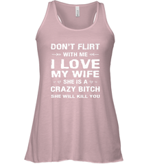 Don't Flirt With Me I Love Wife Valentine's Day Husband Gift Women's Racerback Tank Women's Racerback Tank - HHHstores