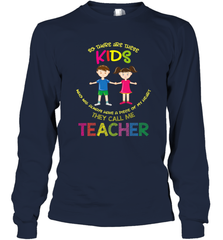 They Call Me Teacher School Kids Fun Appreciation Long Sleeve T-Shirt Long Sleeve T-Shirt - HHHstores