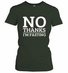 No Thanks I'm Fasting  Intermittent Fasting Diet Women's T-Shirt Women's T-Shirt - HHHstores