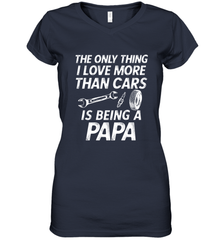 The only thing I love more than Cars is Being a Papa Funny Women's V-Neck T-Shirt Women's V-Neck T-Shirt - HHHstores