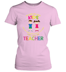 They Call Me Teacher School Kids Fun Appreciation Women's T-Shirt Women's T-Shirt - HHHstores