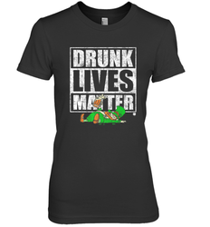 Drunk Lives Matter Leprechaun St Patricks Day Women's Premium T-Shirt