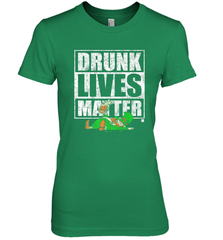Drunk Lives Matter Leprechaun St Patricks Day Women's Premium T-Shirt Women's Premium T-Shirt - HHHstores