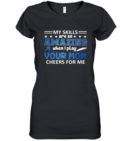 HOCKEY Yours Mom Cheers For Me Women's V-Neck T-Shirt Women's V-Neck T-Shirt / Black / S Women's V-Neck T-Shirt - HHHstores