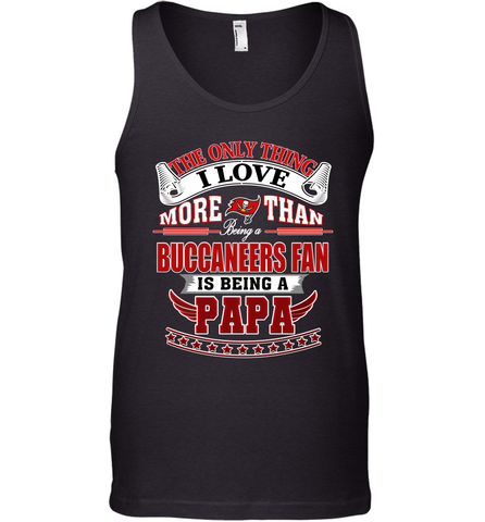 NFL The Only Thing I Love More Than Being A Tampa Bay Buccaneers Fan Is Being A Papa Football Men's Tank Top Men's Tank Top / Black / XS Men's Tank Top - HHHstores