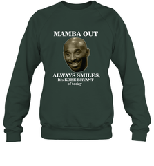 Mamba out always smiles, It's Kobe Bryant of today. Crewneck Sweatshirt Crewneck Sweatshirt - HHHstores